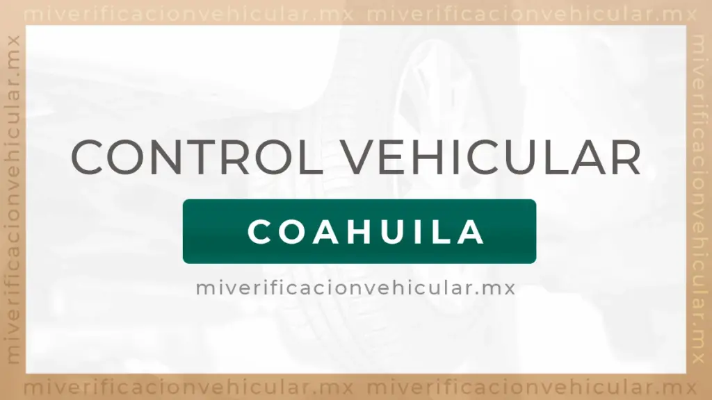Control Vehicular Coahuila