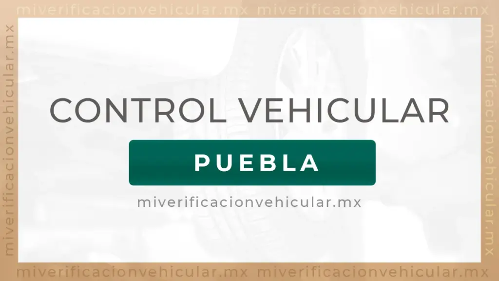 Control Vehicular Puebla
