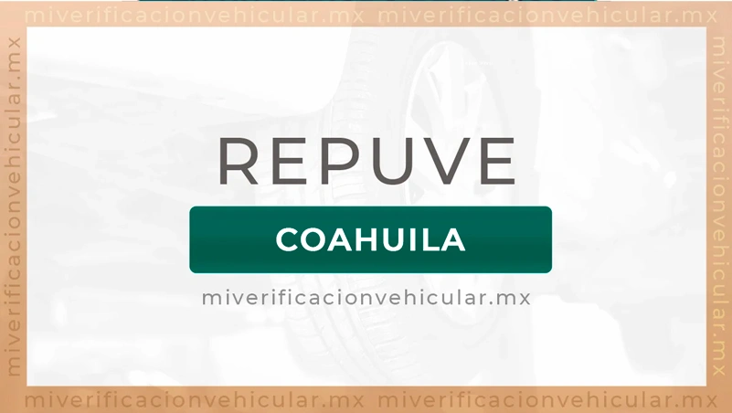 Repuve Coahuila