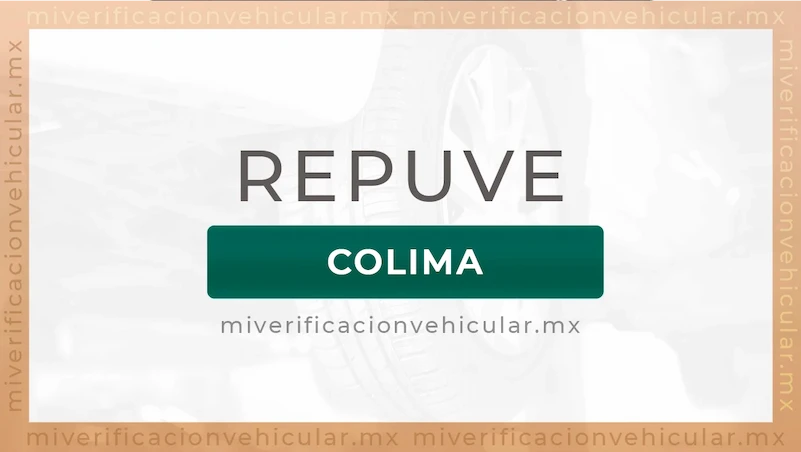 REPUVE Colima