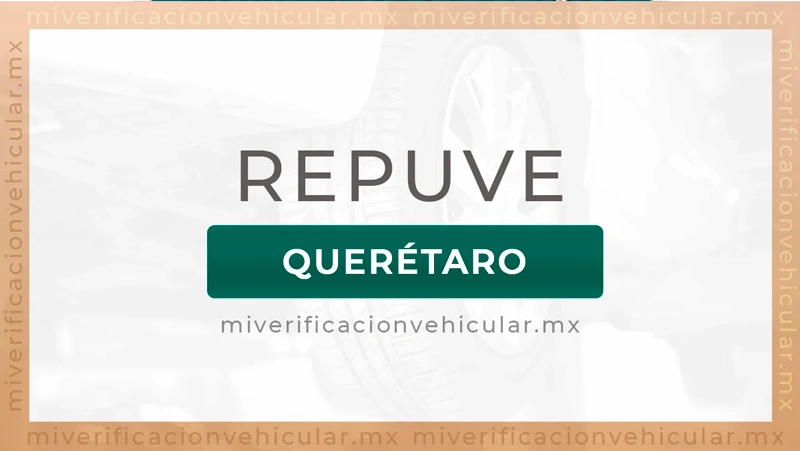 Repuve Querétaro