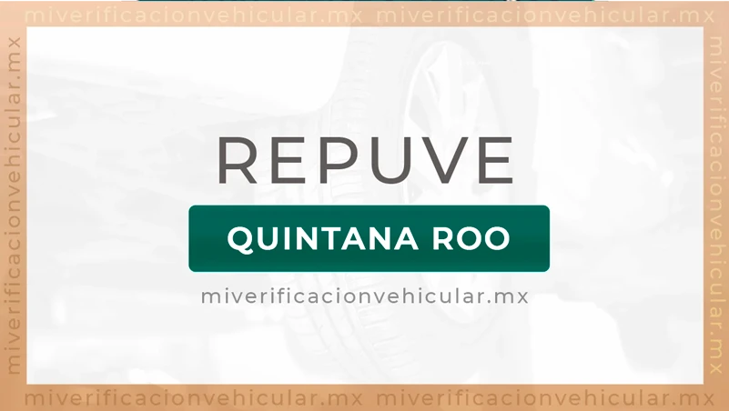 REPUVE Quintana Roo